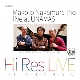 Makoto Nakamura Trio Live at UNAMAS